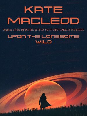 cover image of Upon the Lonesome Wild